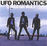 Guitar Wolf : UFO Romantics